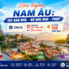 Liên tuyến Nam Âu - Tây Ban Nha - Bồ Đào Nha - Pháp