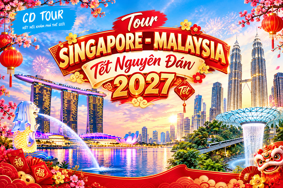 Tour tết Nguyên Đán Singapore - malaysia